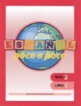 espanol poco a poco nivel 2 libro 1