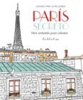 paris secreto lugares para el recuerdo