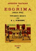 antiguos tratados de esgrima (ed. facsimil)