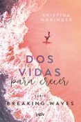 dos vidas para crecer
