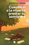 Cuando vi a la muerte prestar su sombrero