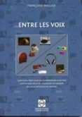 entre les voix incluye cd-r ejercicios practicas de comprensio n au
