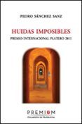 huidas imposibles (premio internacional platero 2011)