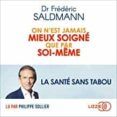 on n est jamais mieux soigne que par soi-meme la sante sans tabou