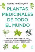 plantas medicinales de todo el mundo: descripcion composicion principi