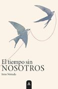 El tiempo sin nosotros