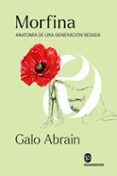 morfina. anatomia de una generacion sedada