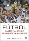 futbol la mentalidad de los equipos ganadores