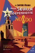 el capitan adobo mision sevilla independiente