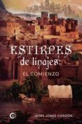 estirpes de linajes el comienzo