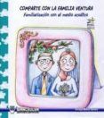 comparte con la familia ventura: familiarizacion con el medio acu atic