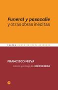funeral y pasacalle y otras obras ineditas