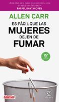 Es fácil que las mujeres dejen de fumar (9.ª ed.)