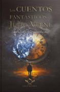 los cuentos fantasticos de julio verne