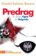predrag. el último tigre de belgrado