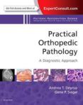 practical orthopedic pathology a diagnostic approach