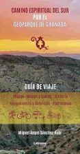 Camino Espiritual del Sur por el Geoparque de Granada