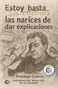 Estoy hasta las narices de dar explicaciones