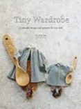 tiny wardrobe 12 adorable designs and patterns for your doll