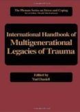 international handbook of multigenerational legacies of trauma