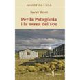 per la patagonia i la terra del foc