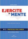 ejercite su mente n2 - protocolo en la mesa