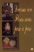 decorar con floes secas paso a paso