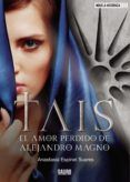 tais el amor perdido de alejandro magno