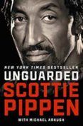 unguarded