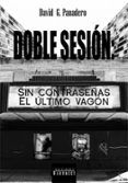 doble sesion sin contrasenas el ultimo vagon