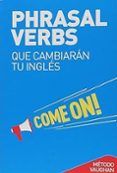 phrasal verbs que cambiaran tu ingles