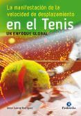 la manifestacion de la velocidad de desplazamiento en el tenis: un enf