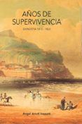 anos de supervivencia - donostia 1813-1823