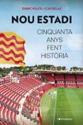 nou estadi cinquanta anys fent historia