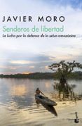 senderos de libertad: la lucha por la defensa de la selva amazoni ca