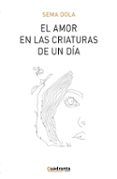 el amor en las criaturas de un dia