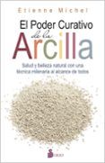 el poder curativo de la arcilla