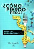como pierdo pesor tengo una aminoacidopatia