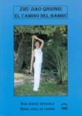 zhu dao qigong: camino del bambu
