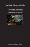 viajes de la eternidad (xi premio de poesia fray luis de leon)