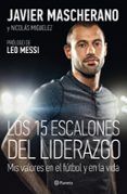 los 15 escalones del liderazgo: mis valores en el futbol y en la vida