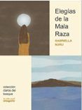 elegías de la mala raza