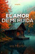 El amor de mi huida