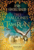 tres halcones para tamerlan
