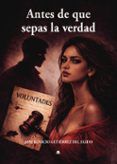 antes de que sepas la verdad
