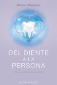 Del diente a la persona