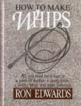 how to make whips