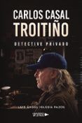 carlos casal troitino detective privado