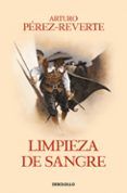 limpieza de sangre (serie capitan alatriste 2)