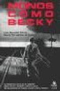 monos como becky: la lobotomia como eje de reflexion sobre locur a med